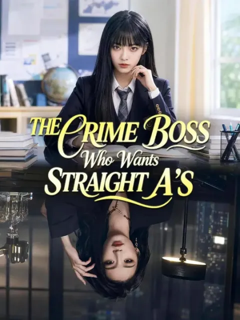 (Dubbed) The Crime Boss Who Wants Straight A's