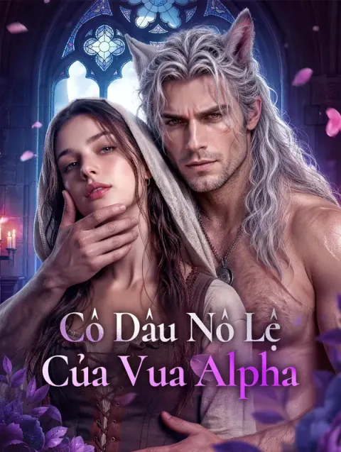 Cô Dâu Nô Lệ Của Vua Alpha