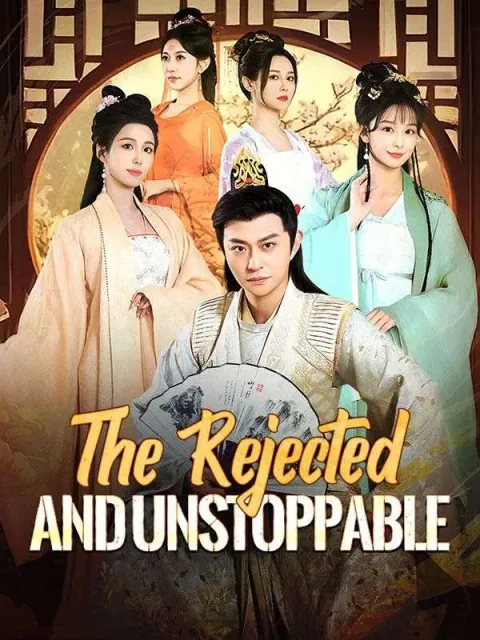 The Rejected and Unstoppable（DUBBED）