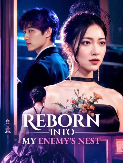 Reborn Into My Enemy's Nest(Dubbed)